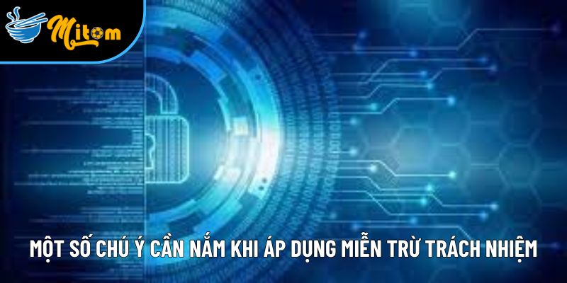 mot so chu y can nam khi ap dung mien tru trach nhiem
